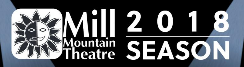 Mill Mountain Theatre Announces 2018 Season Image