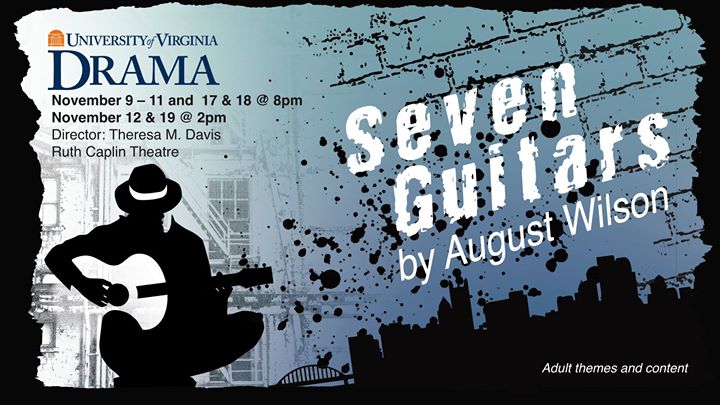University of Virginia Department of Drama presents: SEVEN GUITARS
