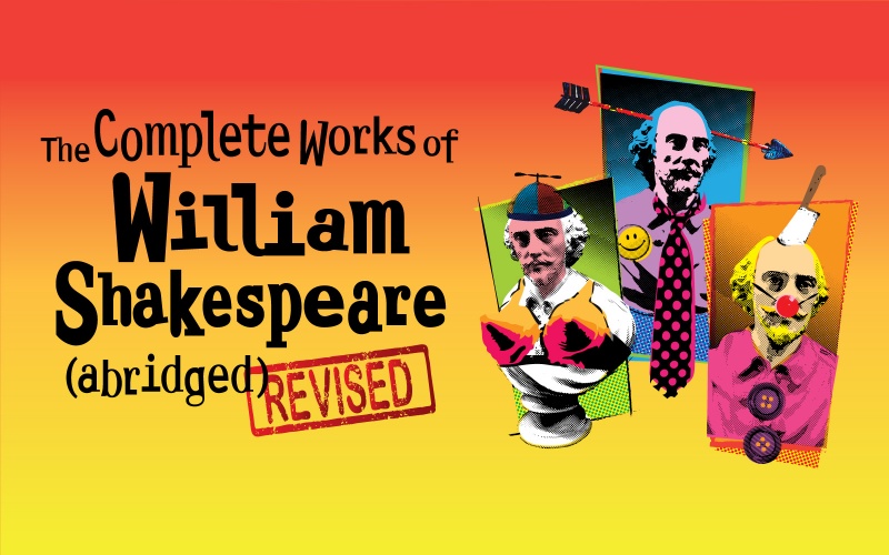 THE COMPLETE WORKS OF WILLIAM SHAKESPEARE (ABRIDGED)  REVISED  is Coming to The Human Race Theatre Company  Image