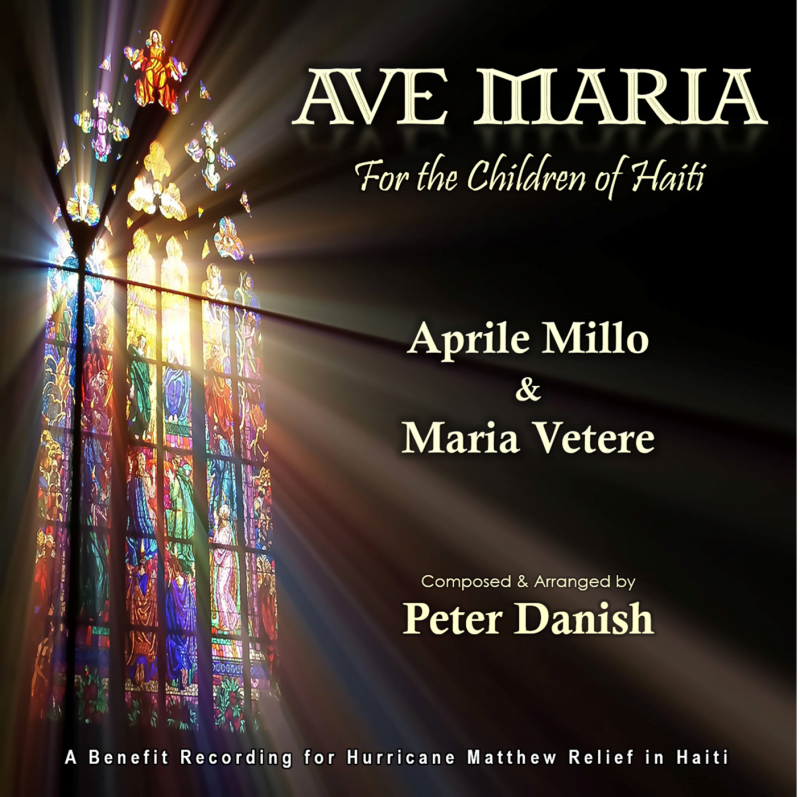 Feature: AVE MARIA (FOR THE CHILDREN OF HAITI)  -   Aprile Millo, Maria Vetere and a Global Virtual Orchestra 