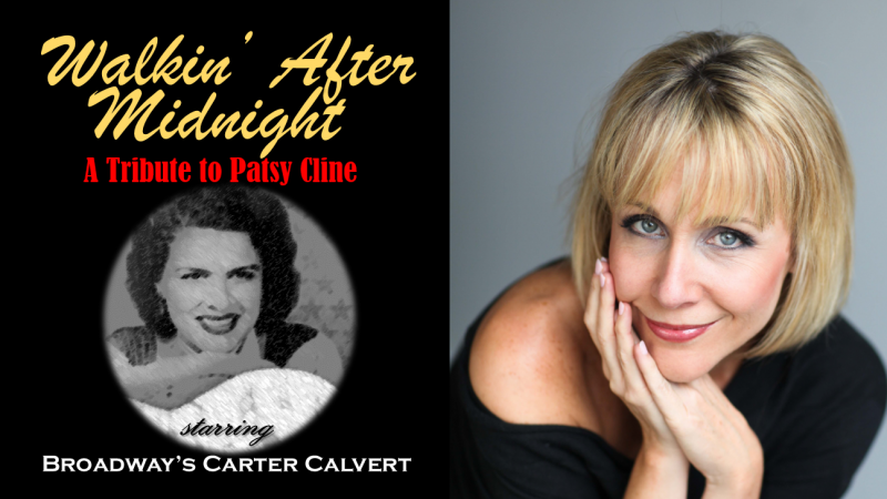 BWW PREVIEW: WALKIN' AFTER MIDNIGHT - A TRIBUTE TO PATSY CLINE      at Harmony Hall, Sloatsburg, N.Y. 