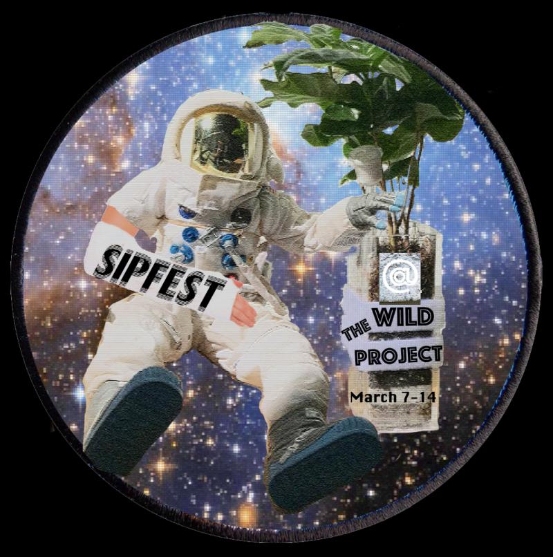 Sip Fest Announces Lineup Of Daring Theatrical Events At Wild Project Image