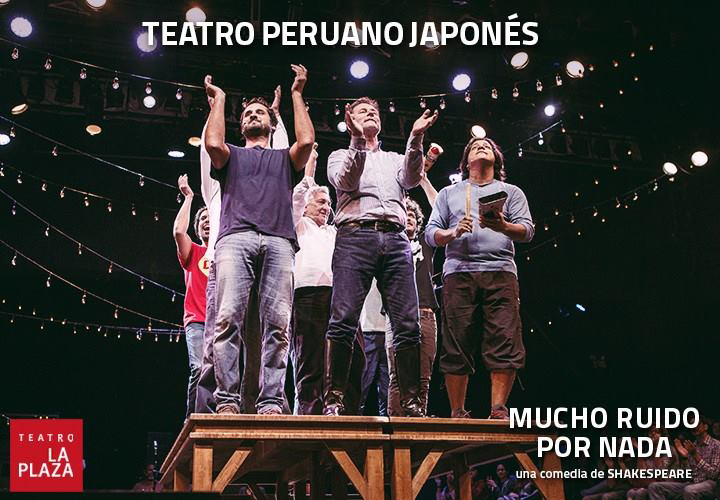 Review: MUCHO RUIDO POR NADA at Peruano Japonés Theatre 