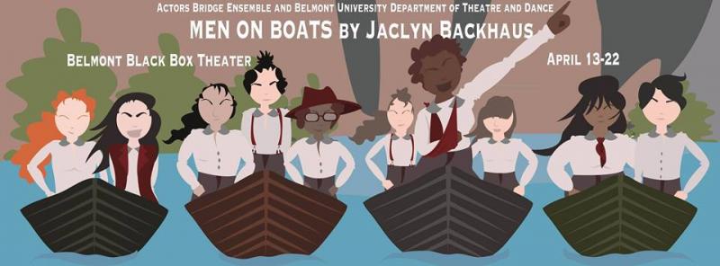 Actors Bridge, Belmont University Theatre Celebrate 11th Collaboration With MEN ON BOATS 