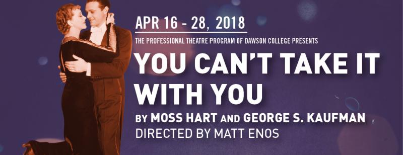 BWW Previews: You Can't Take It With You at Dawson College 