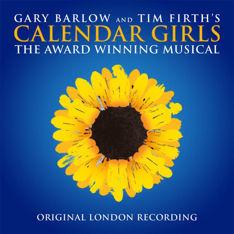 BWW Album Review: CALENDAR GIRLS (Original London Recording) is Just Nice Image