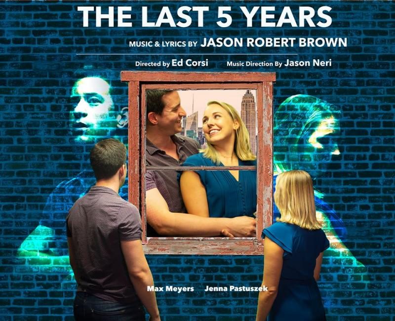 Review: THE LAST 5 YEARS at EAGLE THEATRE  is a Show You Should Make the TIME to See 