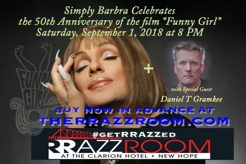 SIMPLY BARBRA! Returns To The RRazz Room New Hope To Celebrate 50 Years Of Funny Girl 