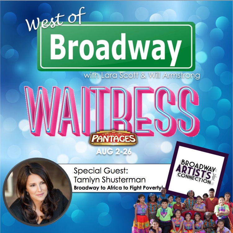 The 'West of Broadway' Podcast Discusses the WAITRESS National Tour, Musical Theater West's MOST HAPPY FELLA 