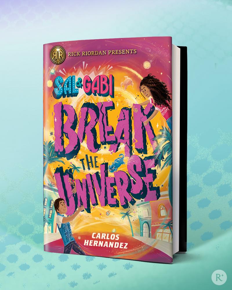 Double Cover Reveal: Rick Riordan Presents Drops Covers for both ARU SHAH AND THE SONG OF DEATH by Roshani Chokshi and SAL AND GABI BREAK THE UNIVERSE by Carlos Hernández Image