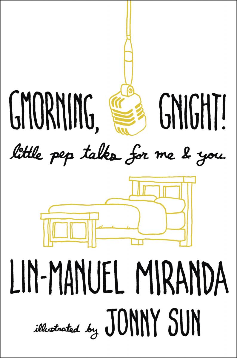 BWW Contest: Enter for  Chance to Win a Copy of GMORNING GNIGHT, Signed by Lin-Manuel Miranda 