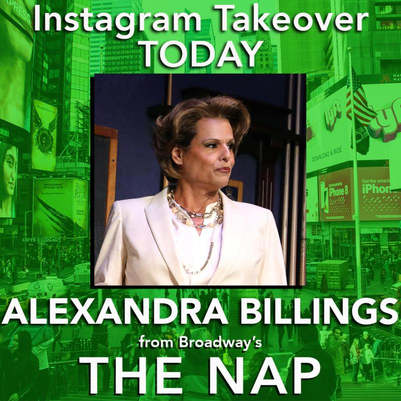 THE NAP's Alexandra Billings Takes Over BWW Instagram Today! Image