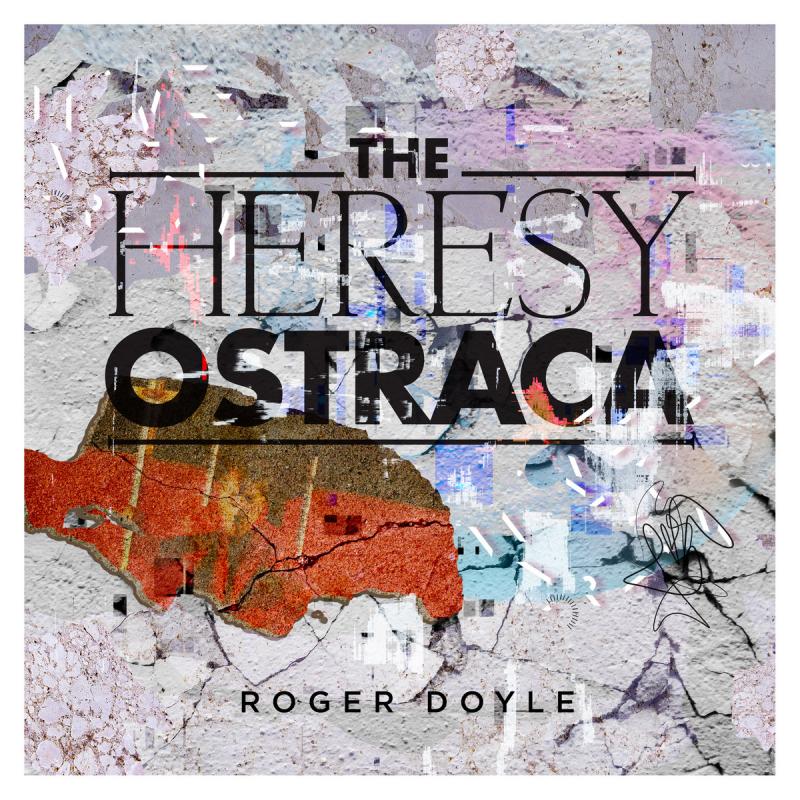 Composer Roger Doyle 'Godfather Of Electronic Music' Album 'The Heresy Ostraca' To Be Released By Heresy Records Image