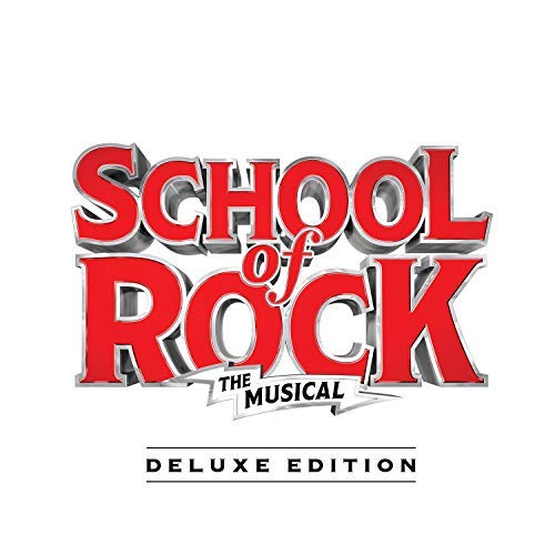 BWW Album Review: SCHOOL OF ROCK [Deluxe Edition] Rocks With Whimsy and Wit Image