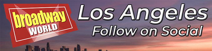 Follow BroadwayWorld Los Angeles For Ticket Deals, Exclusive Photos, Videos and More! 