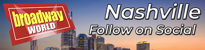 Follow BroadwayWorld Nashville For Ticket Deals, Exclusive Photos, Videos and More! 