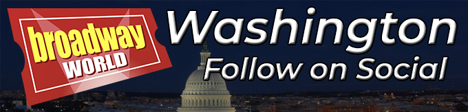 Follow BroadwayWorld Washington DC For Ticket Deals, Exclusive Photos, Videos and More! Image