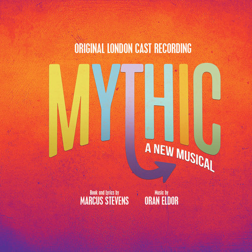 BWW Album Review: MYTHIC (Original London Cast Recording) Delivers Bland Pop Schmaltz Image