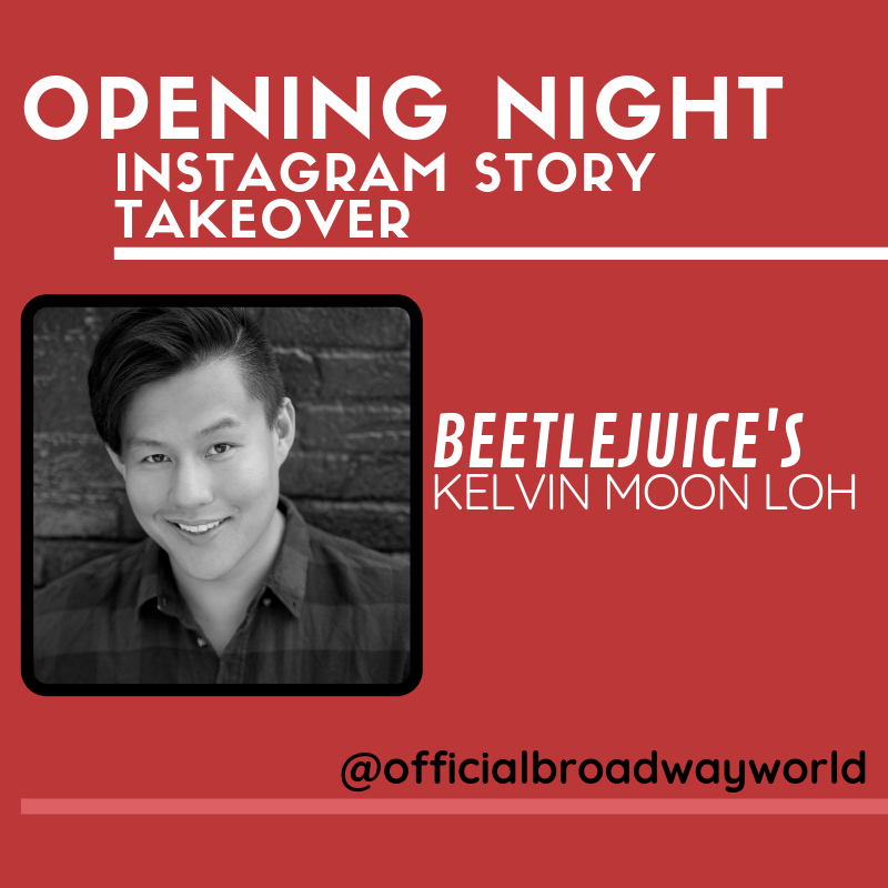 BEETLEJUICE's Kelvin Moon Loh Takes Over Instagram For Opening Night Tomorrow! Image