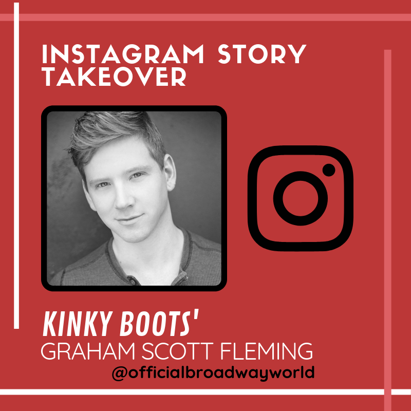 KINKY BOOTS' Graham Scott Fleming Takes Over Instagram Tomorrow! Image
