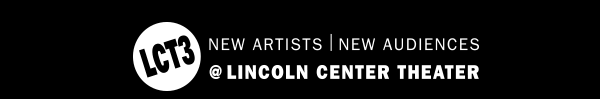 New Artist, New Audiences @ Lincoln Center Theater