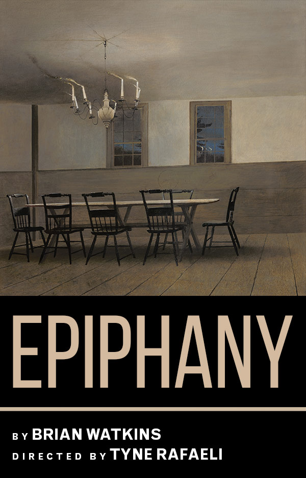 epiphany by Brian Watkins directed by Tyne Rafaeli