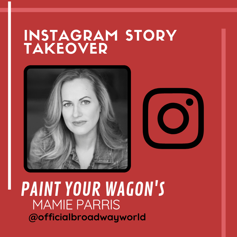 PAINT YOUR WAGON's Mamie Parris Takes Over Instagram Saturday! Image