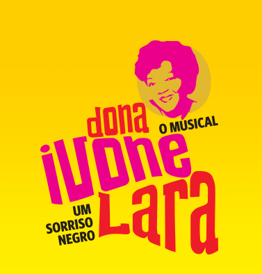 Review: Known as the Samba Queen, MUSICAL DONA IVONE LARA - UM SORRISO NEGRO Opens in Sao Paulo 