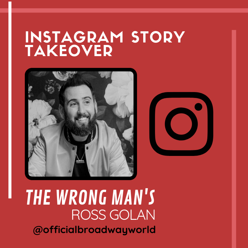 THE WRONG MAN's Ross Golan Takes Over Instagram Saturday!  Image