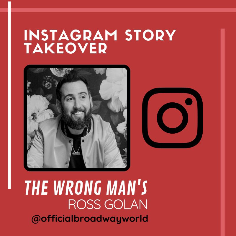 THE WRONG MAN's Ross Golan Takes Over Instagram Saturday! Image