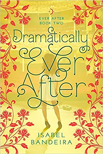 Review: DRAMATICALLY EVER AFTER by Isabel Bandeira 