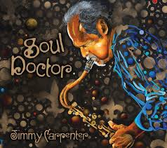 Interview: Jimmy Carpenter Brings the Sax with SOUL DOCTOR 