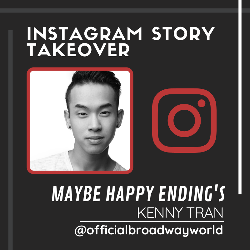 MAYBE HAPPY ENDING'S Kenny Tran Takes Over Instagram Sunday! Image