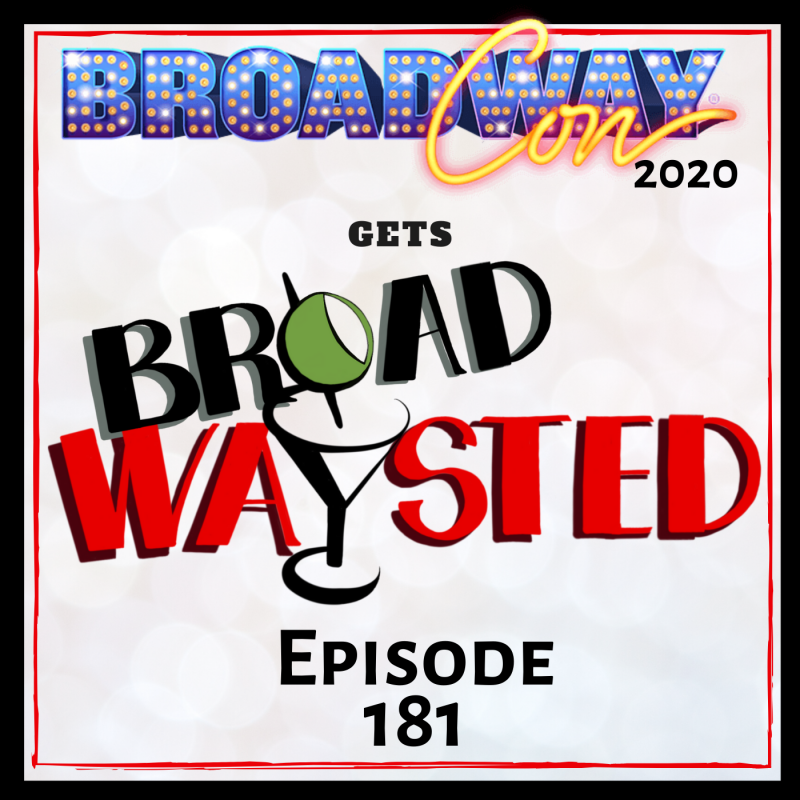 The Broadwaysted Podcast Visits Friends at BroadwayCon 2020 Image