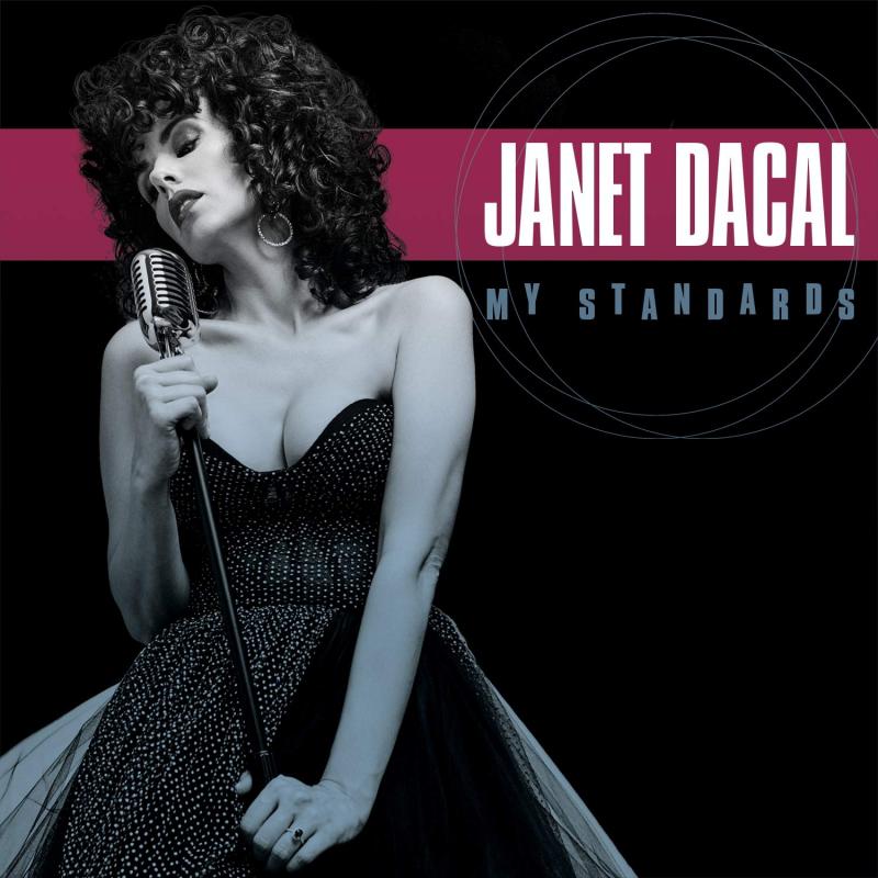BWW Album Review: Janet Dacal's MY STANDARDS Swings with Vivacious Life 