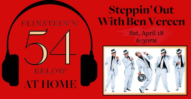 BWW Previews: Ben Vereen's Show Steppin' Out With Ben Vereen Will Stream On #54BelowAtHome Image