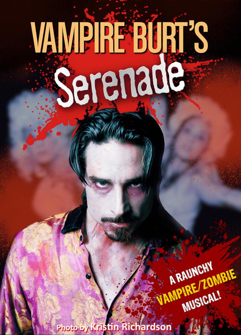 Review: VAMPIRE BURT'S SERENADE - More A Welcomed Diversion Than Finished Theatrical Production 