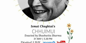 BWW Review: JASHAN-E-QALAM : CHHUMUI - A TALE BY ISMAT CHUGTAI at Digital - Live Play: Pe Photo