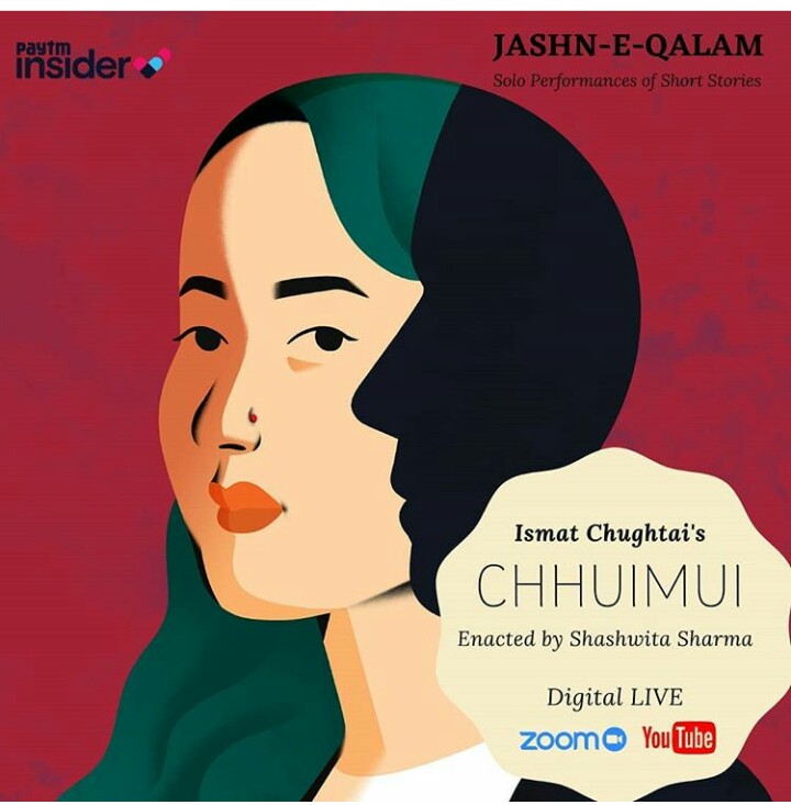 Review: JASHAN-E-QALAM : CHHUMUI - A TALE BY ISMAT CHUGTAI  at Digital - Live Play: Performed By Shashwita Sharma 