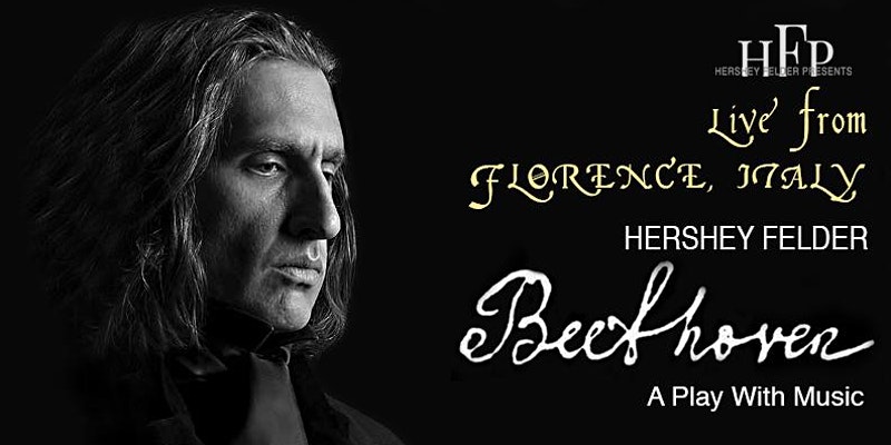 BWW Previews: HERSHEY FELDER'S BEETHOVEN LIVE STREAM & ART CONTEST from Florence, Italy 