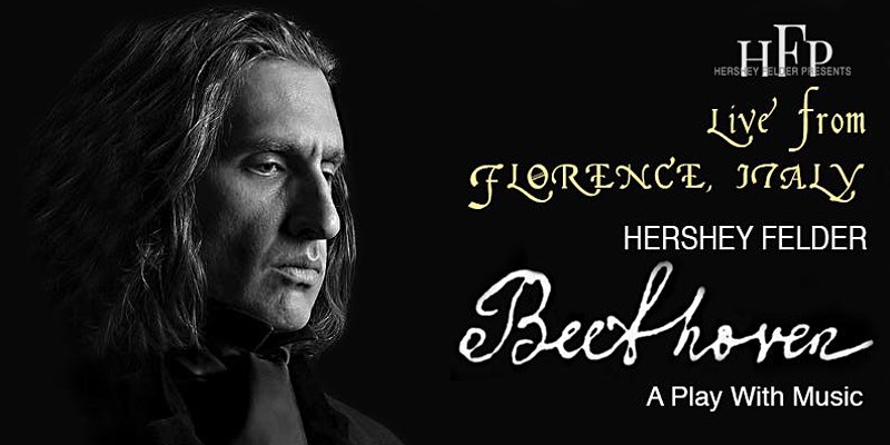 BWW Previews: HERSHEY FELDER'S BEETHOVEN LIVE STREAM & ART CONTEST from Florence, Italy Image