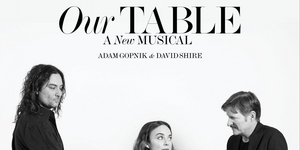 BWW Album Review: OUR TABLE Will Make You Want to Pull Up a Chair Photo