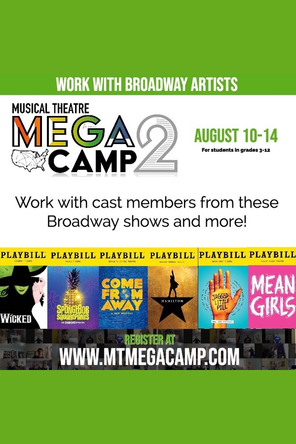 Work With Broadway Artists At MUSICAL THEATRE MEGA CAMP 