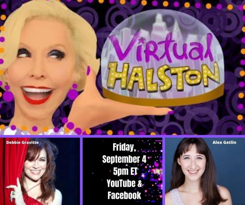 BWW Previews: Julie Halston Welcomes Debbie Gravitte and Alex Getlin to VIRTUAL HALSON on 9/4 