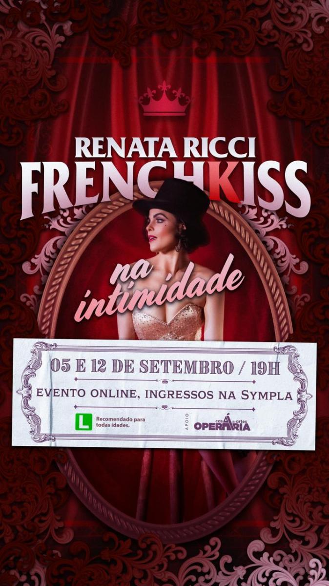 Review: Renata Ricci Returns to the Stage with the Online Show FRENCH KISS- NA INTIMIDADE 