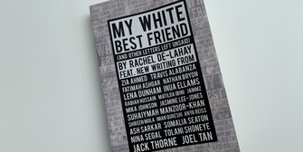 Book Review: MY WHITE BEST FRIEND (AND LETTERS LEFT UNSAID), Rachel De-Lahay Photo