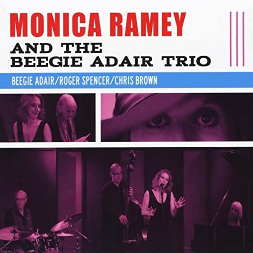 BWW CD Review: MONICA RAMEY AND THE BEEGIE ADAIR TRIO Keeps It Honest And Makes It Perfect  Image