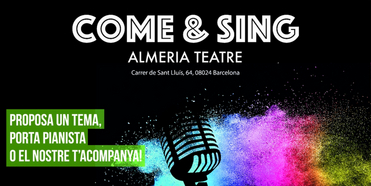 El Almeria Teatre de Barcelona ofrece COME & SING Photo