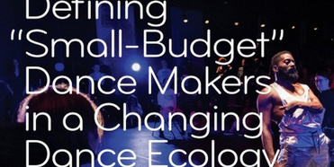 Dance/NYC Publishes 'Defining “Small-Budget” Dance Makers in a Changing Dance Ecology' Res Photo