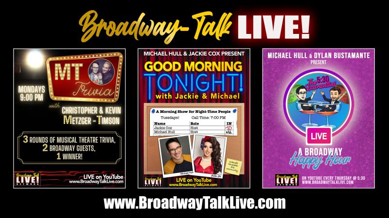 Interview: Michael Hull & Dylan Bustamante of BROADWAY TALK LIVE! Image